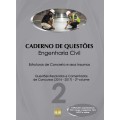 Caderno de Questões - ENGENHARIA CIVIL - Estruturas de Concreto e seus Insumos - Questões Resolvidas e Comentadas de Concursos (2014 - 2017) - 2º Volume